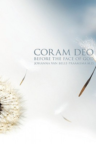 Knjiga Coram Deo Johanna Van Belle-Praamsma M D