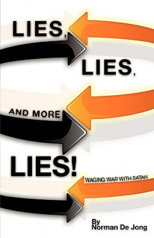 Книга Lies, Lies, and More Lies! Norman De Jong