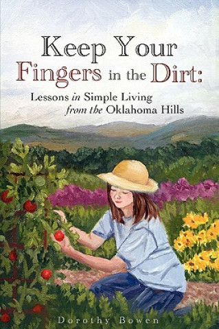 Carte Keep Your Fingers in the Dirt Dorothy Bowen