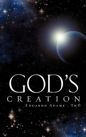 Kniha God's Creation Thd Eduardo Adame