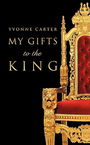 Книга My Gifts to The King Carter