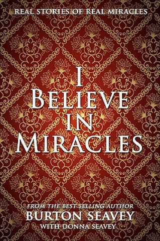 Libro I Believe in Miracles Donna J Seavey