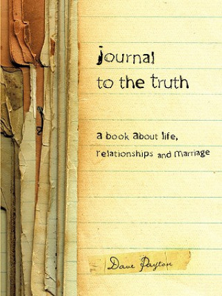 Buch Journal to the Truth Dave Payton