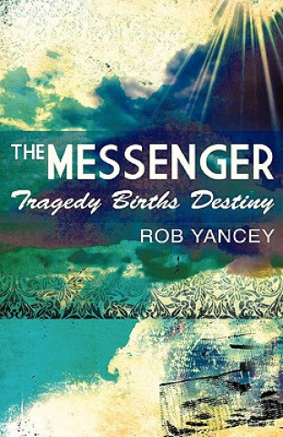 Книга Messenger Rob Yancey