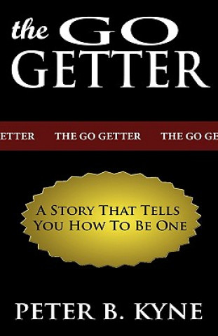 Kniha Go-Getter Peter B. Kyne
