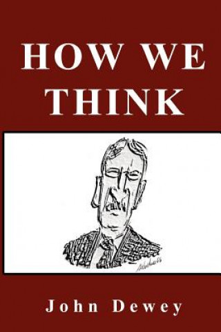Carte How We Think John Dewey