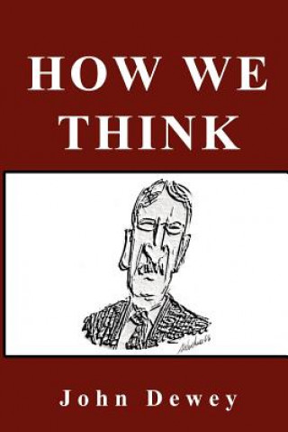 Könyv How We Think John Dewey