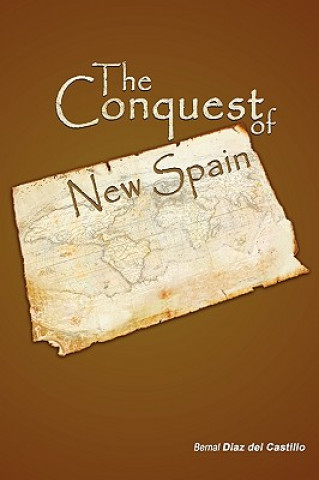 Carte Conquest of New Spain Bernal Diaz Del Castillo