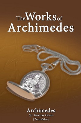 Kniha Works of Archimedes Archimedes
