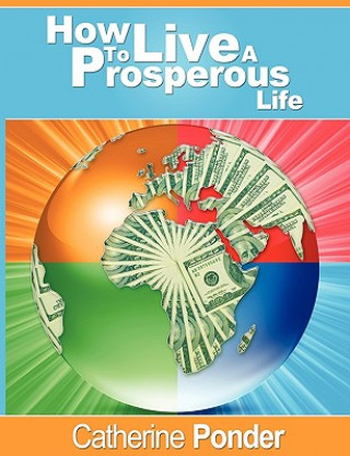 Książka How to Live a Prosperous Life Catherine Ponder