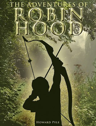 Kniha Adventures of Robin Hood Howard Pyle