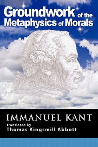 Knjiga Grounding for the Metaphysics of Morals Kant