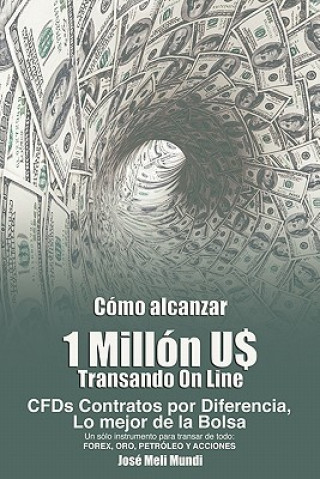 Carte Como Alcanzar U$ 1 Millon de Dolares Transando Online Jose Meli
