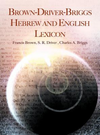 Carte Brown-Driver-Briggs Hebrew and English Lexicon Charles A Briggs