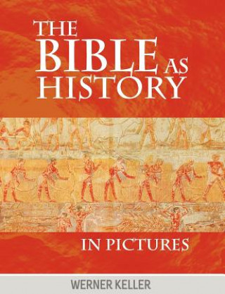 Kniha Bible as History in Pictures Werner Keller
