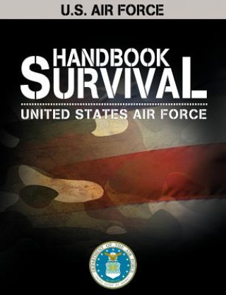 Kniha U.S. Air Force Survival Handbook United States Air Force