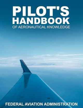 Книга Pilot's Handbook of Aeronautical Knowledge Federal Aviation Administration