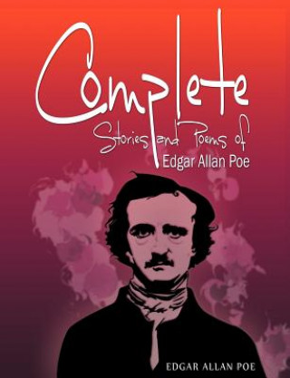 Kniha Complete Stories and Poems of Edgar Allan Poe Edgar Allan Poe