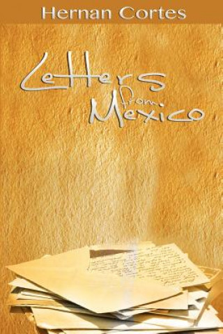 Kniha Letters from Mexico Hernan Cortes