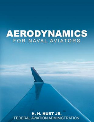 Kniha Aerodynamics for Naval Aviators Federal Aviation Administration