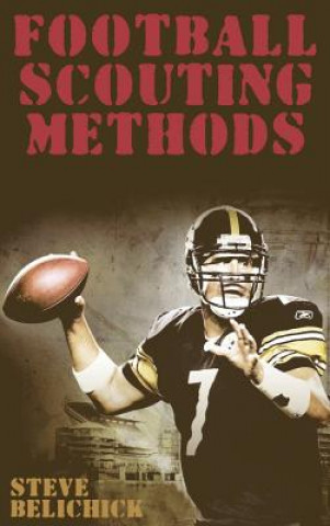Könyv Football Scouting Methods Steve Belichick