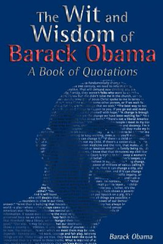 Knjiga Wit and Wisdom of Barack Obama [Then] President-Ele Barack Obama