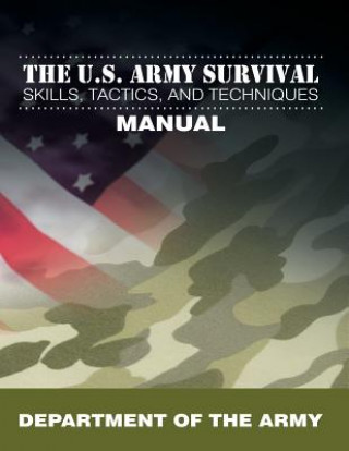 Könyv U.S. Army Survival Skills, Tactics, and Techniques Manual Department of the Army