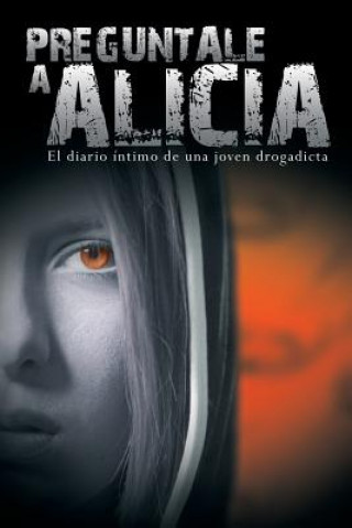 Kniha Preguntale a Alicia Anonimo