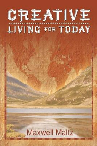 Buch Creative Living for Today Dr Maxwell Maltz