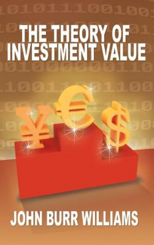 Book Theory of Investment Value John Burr Williams