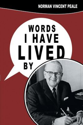 Kniha Words I Have Lived by Norman Vincent Peale
