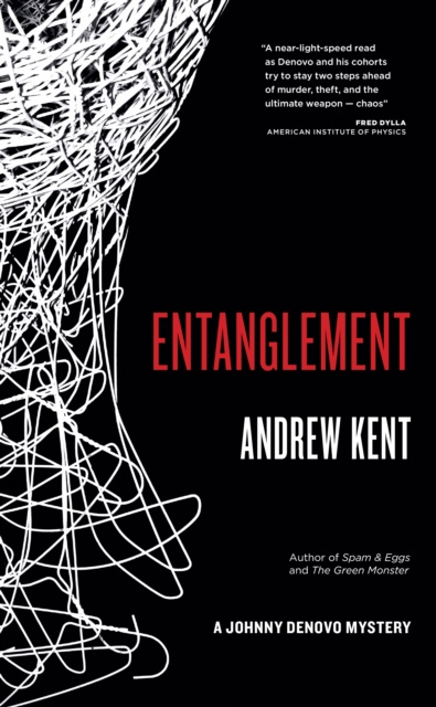 E-knjiga Entanglement: A Johnny Denovo Mystery Kent