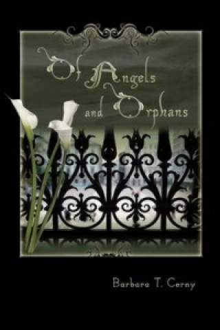 Książka Of Angels and Orphans Barbara Cerny