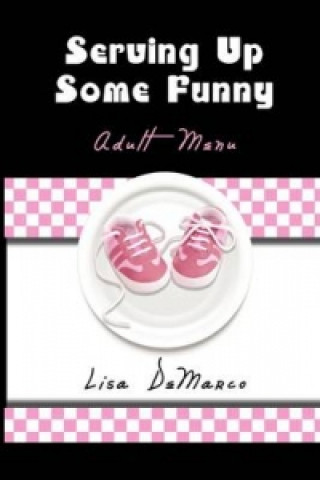 Book Serving Up Some Funny Lisa DeMarco