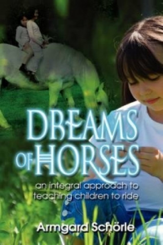 Könyv Dreams of Horses Armgard Schorle