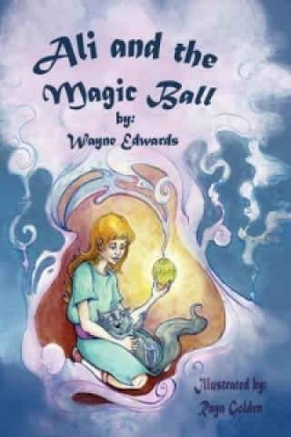 Knjiga Ali & the Magic Ball Wayne Edwards