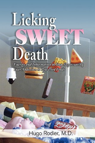 Kniha Licking Sweet Death M D Hugo Rodier