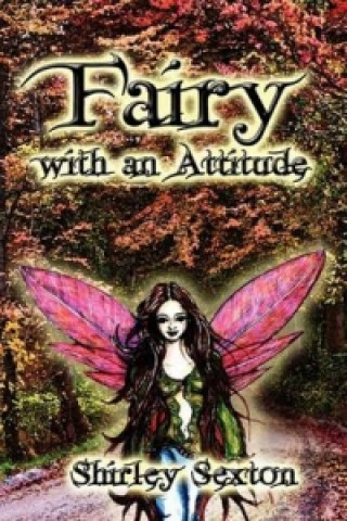 Книга Fairy with an Attitude Shirley Sexton
