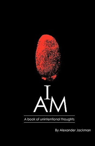 Book I Am a Book of Unintentional Thoughts Alexander Jackman