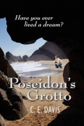 Buch Poseidon's Grotto Have You Ever Lived a Dream? C E Davis