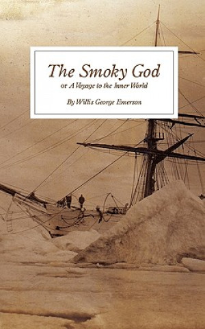 Könyv Smoky God Willis George Emerson
