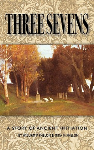 Kniha Three Sevens Mira M Phelon