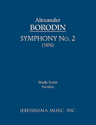 Kniha Symphony No.2 Alexander Borodin