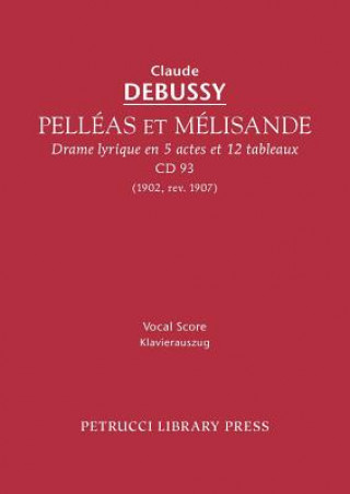 Kniha Pelleas et Melisande, CD 93 Claude Debussy