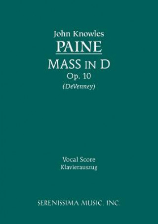 Kniha Mass in D, Op. 10 - Vocal Score John Knowles Paine