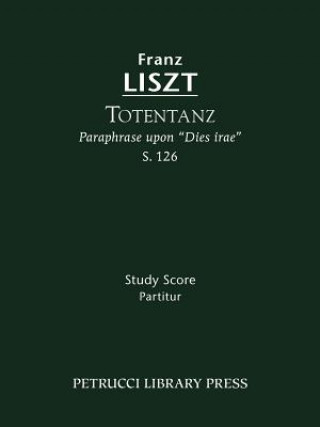 Kniha Totentanz, S.126 Franz Liszt