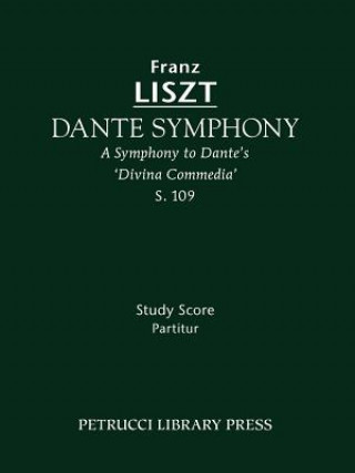 Kniha Dante Symphony, S.109 Franz Liszt