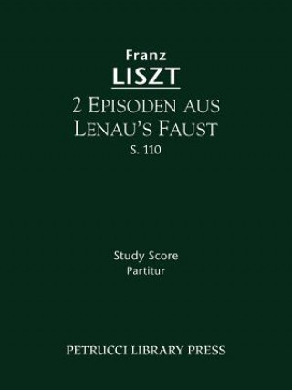 Könyv 2 Episoden aus Lenau's Faust, S.110 Franz Liszt