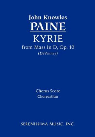 Kniha Kyrie (from Mass, Op. 10) - Chorus Score John Knowles Paine