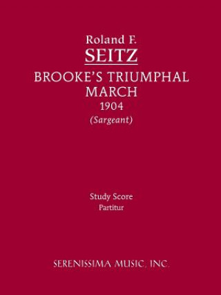 Carte Brooke's Triumphal March Roland F Seitz